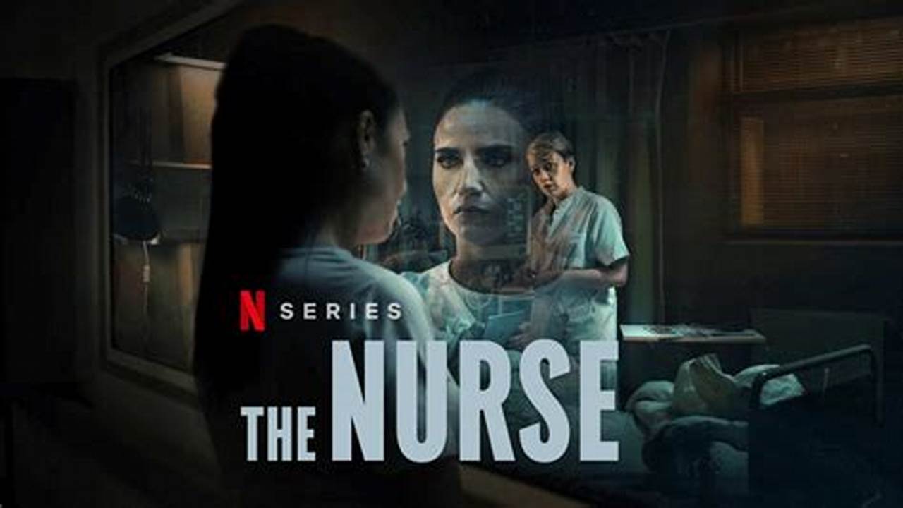 The Nurse Netflix 2024