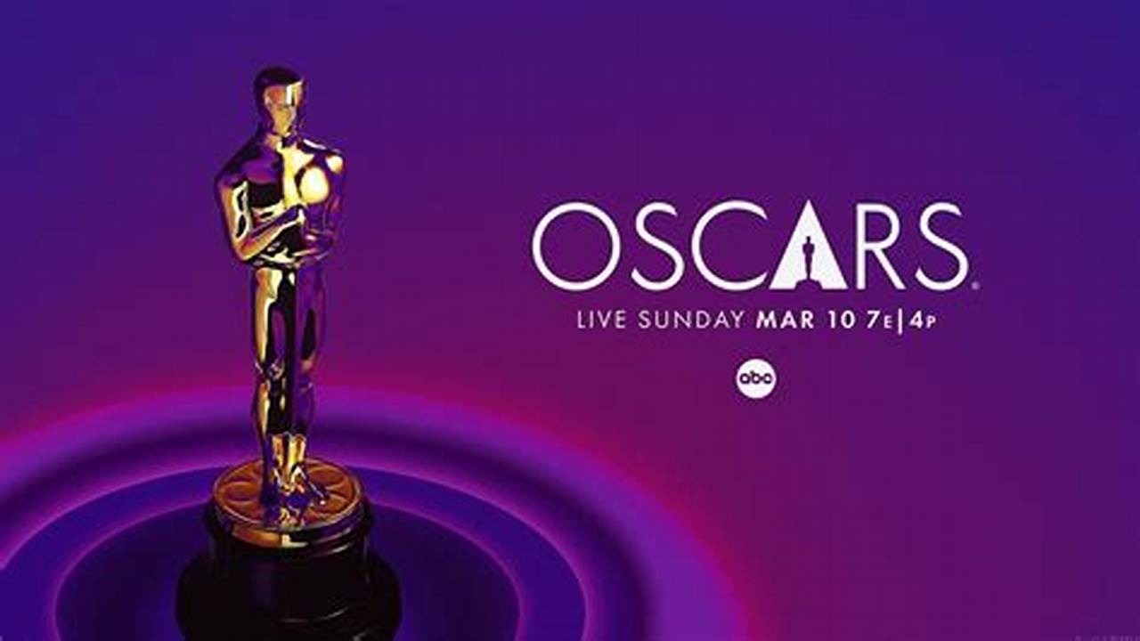 The Oscars Airs Live On Abc At 7 P.m., 2024