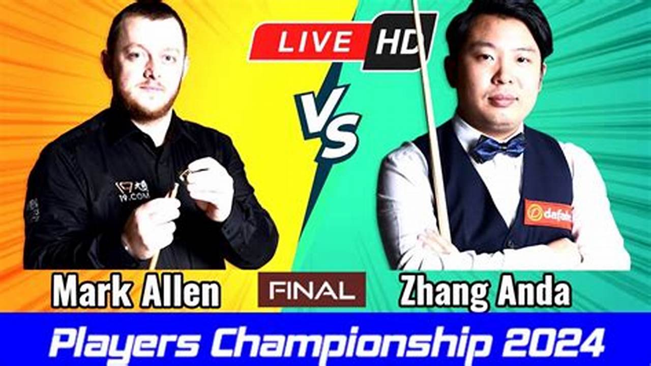 The Players Championship Is Drawing To A Close, With Mark Allen Taking On Zhang Anda In The Final., 2024