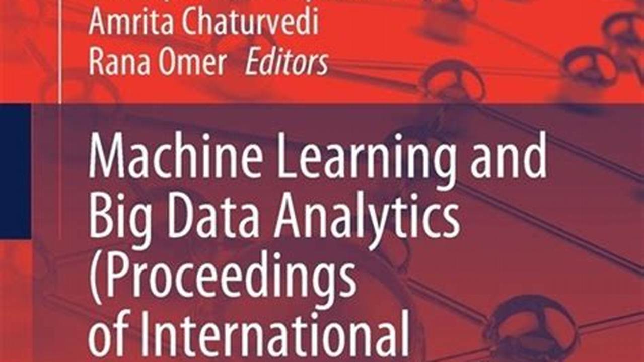 The Proposed 4Th International Conference On Machine Learning And Big Data Analytics (Icmlbda) 2024 Provides A Platform For Researchers And Professionals To., 2024