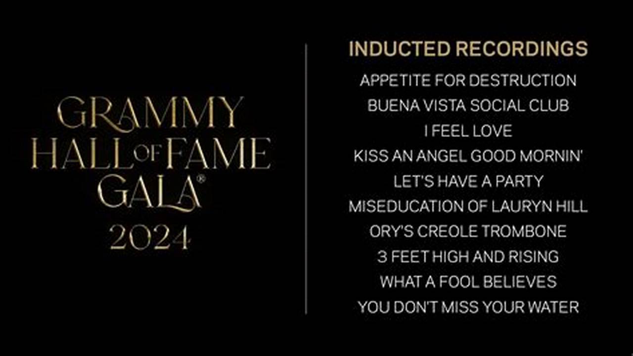 The Recording Academy Has Announced 10 Recordings To Be Newly Inducted To The Distinguished Grammy Hall Of Fame As Part Of Its 2024 Inductee Class And In Celebration Of Its 50Th Anniversary This Year., 2024