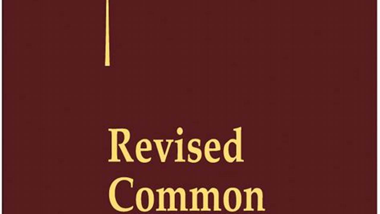The Revised Common Lectionary Was The Product Of A Collaboration Between The North American Consultation On Common Texts (Cct) And The International English Language Liturgical Consultation (Ellc)., 2024
