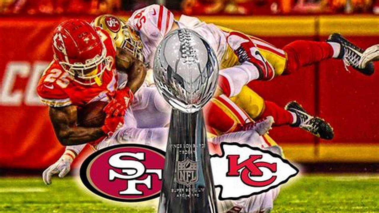The San Francisco 49Ers And Kansas City Chiefs Faced Off In Super Bowl Liv., 2024
