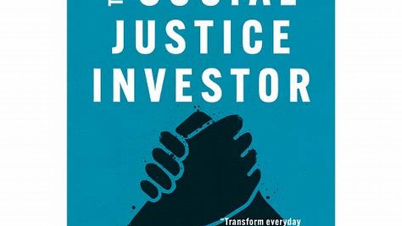 The Social Justice Investor By Andrea Longton., 2024
