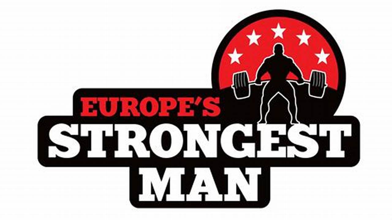 The Strongest Men In Europe Are Back In Leeds To Fight For The Europe&#039;s Strongest Man Title In 2024!, 2024