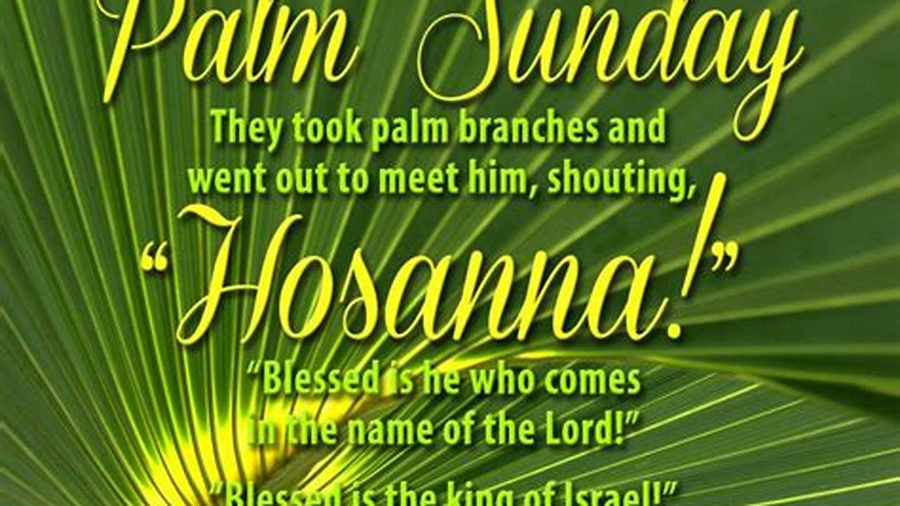 The Sunday Before Easter Is What The Christian World Traditionally Calls Palm Sunday., 2024
