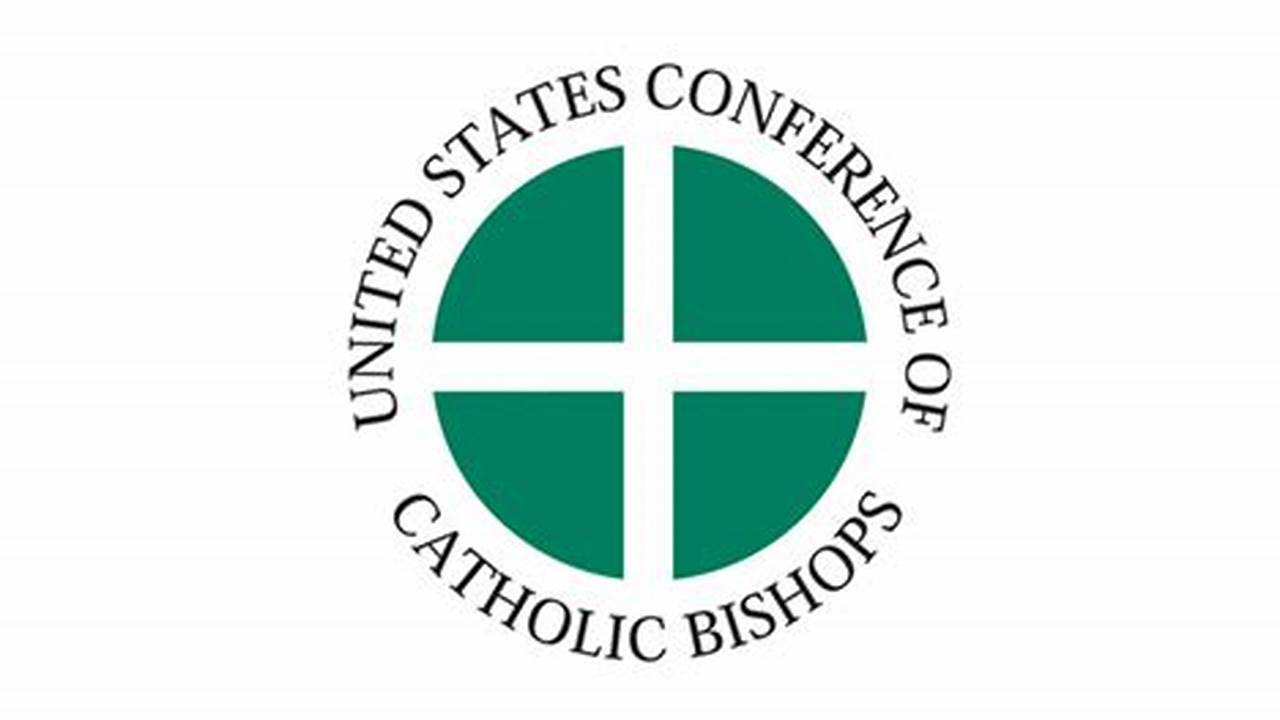 The United States Conference Of Catholic Bishops’ (Usccb’s) Mission Is To Encounter The Mercy Of Christ And To Accompany His People With Joy., 2024