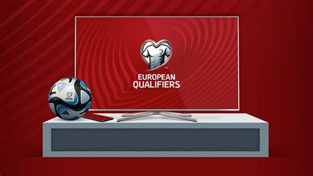 The Vast Appeal Of The European Qualifiers Is Reflected In Its Broadcast Reach, With Partners In Europe And Across The Globe Spanning Territories In Africa, Asia, Latin., 2024