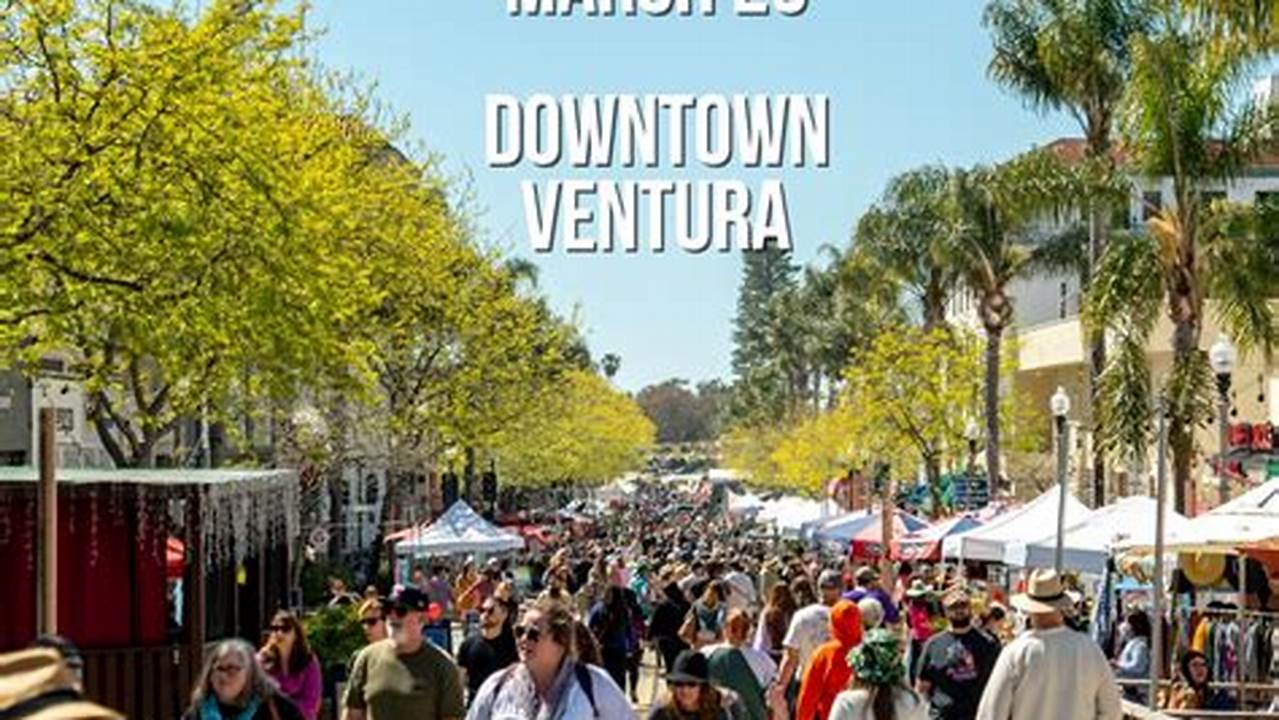 The Ventura Spring Wine Walk &amp;Amp; Vendor Fair Will Once Again Return To Beautiful Downtown Ventura On Saturday, March 23, 2024!, 2024