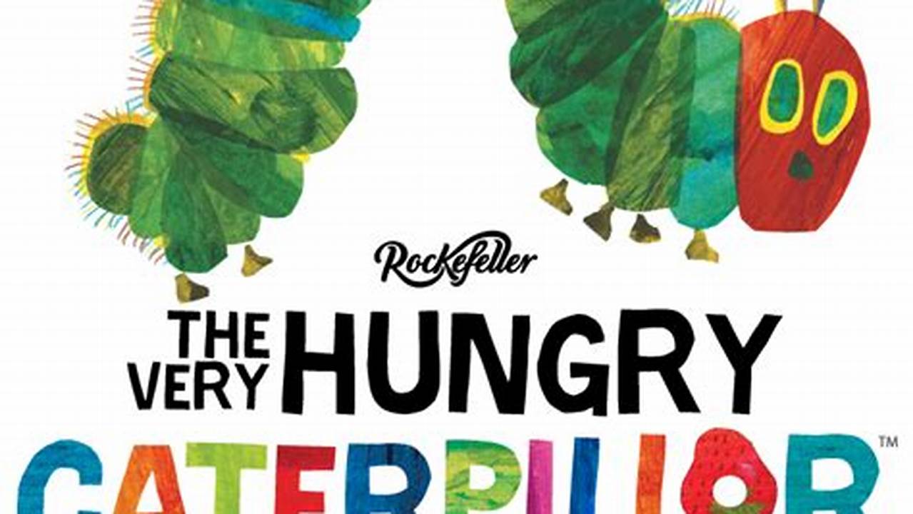 The Very Hungry Caterpillar Show Performance Is Part Of Our 1St Stages Series Which Includes A Package Of Four Fabulous Shows, 2024