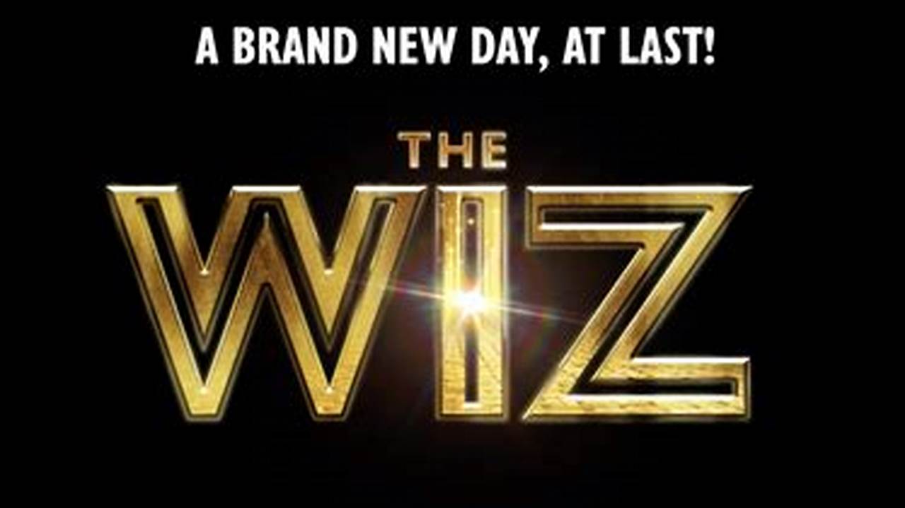 The Wiz On Broadway 2024 Tickets