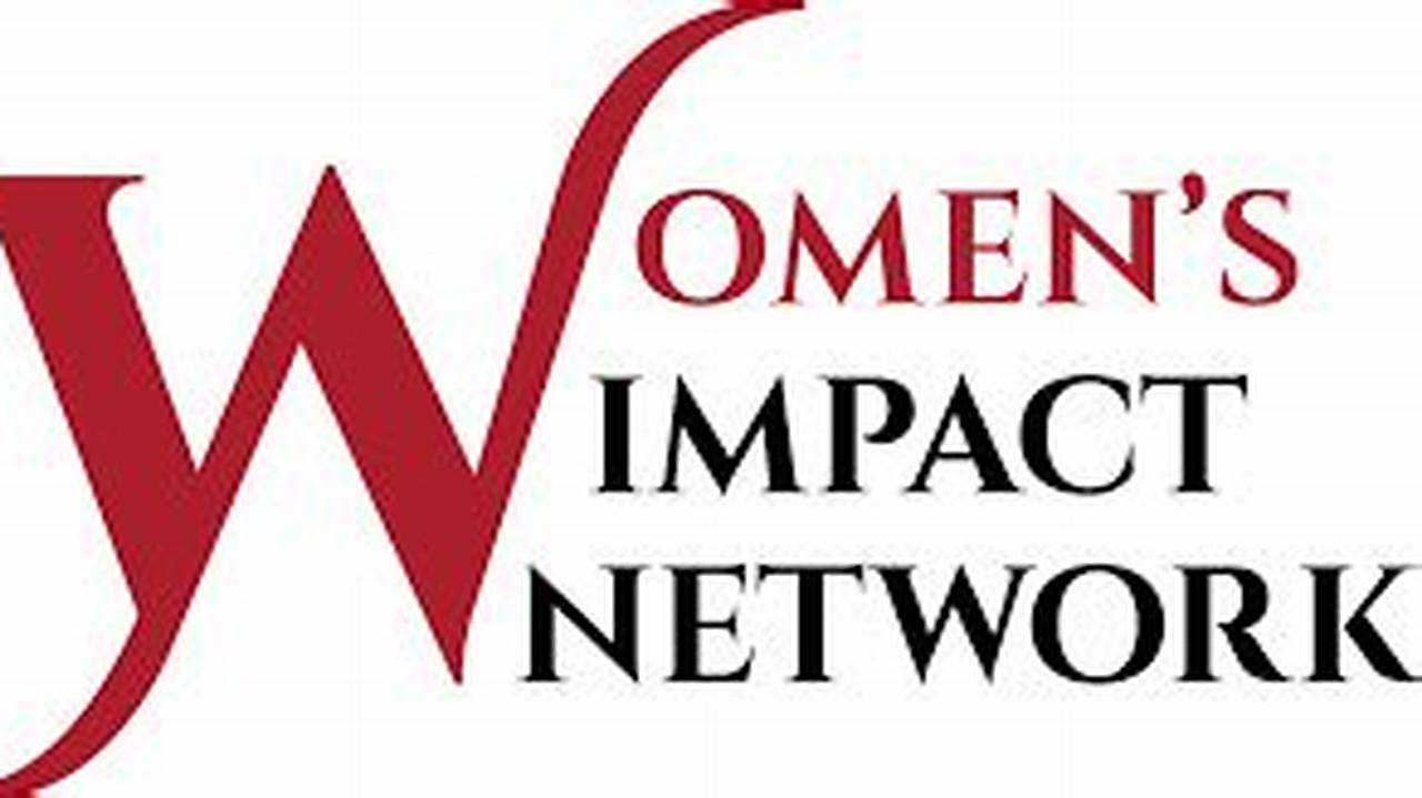 The Women&#039;s Impact Network (Win) Is Pleased To Announce The Recipients Of Its 2024 Impact Grants., 2024