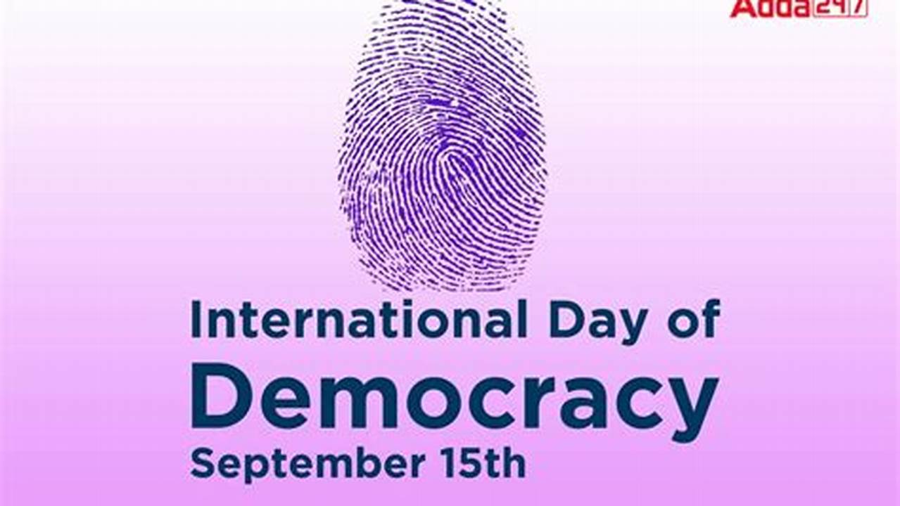 There Are 200 Days Until International Day Of Democracy 15 September., 2024