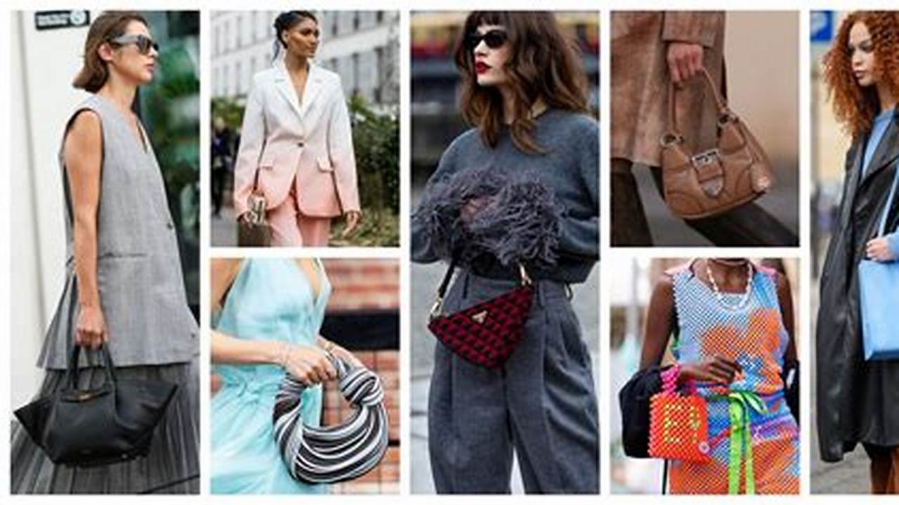 These Are The Hottest Bag Trends To Carry Through 2024., 2024