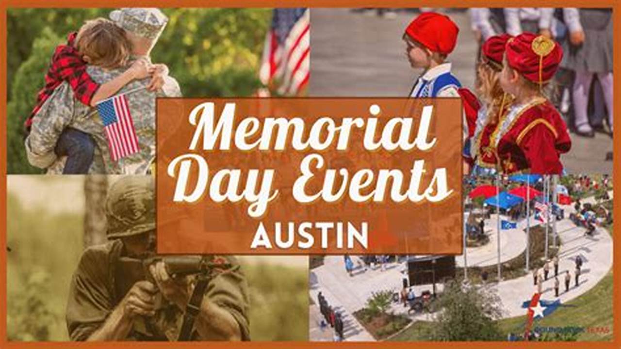 Things To Do In Austin Memorial Day Weekend 2024