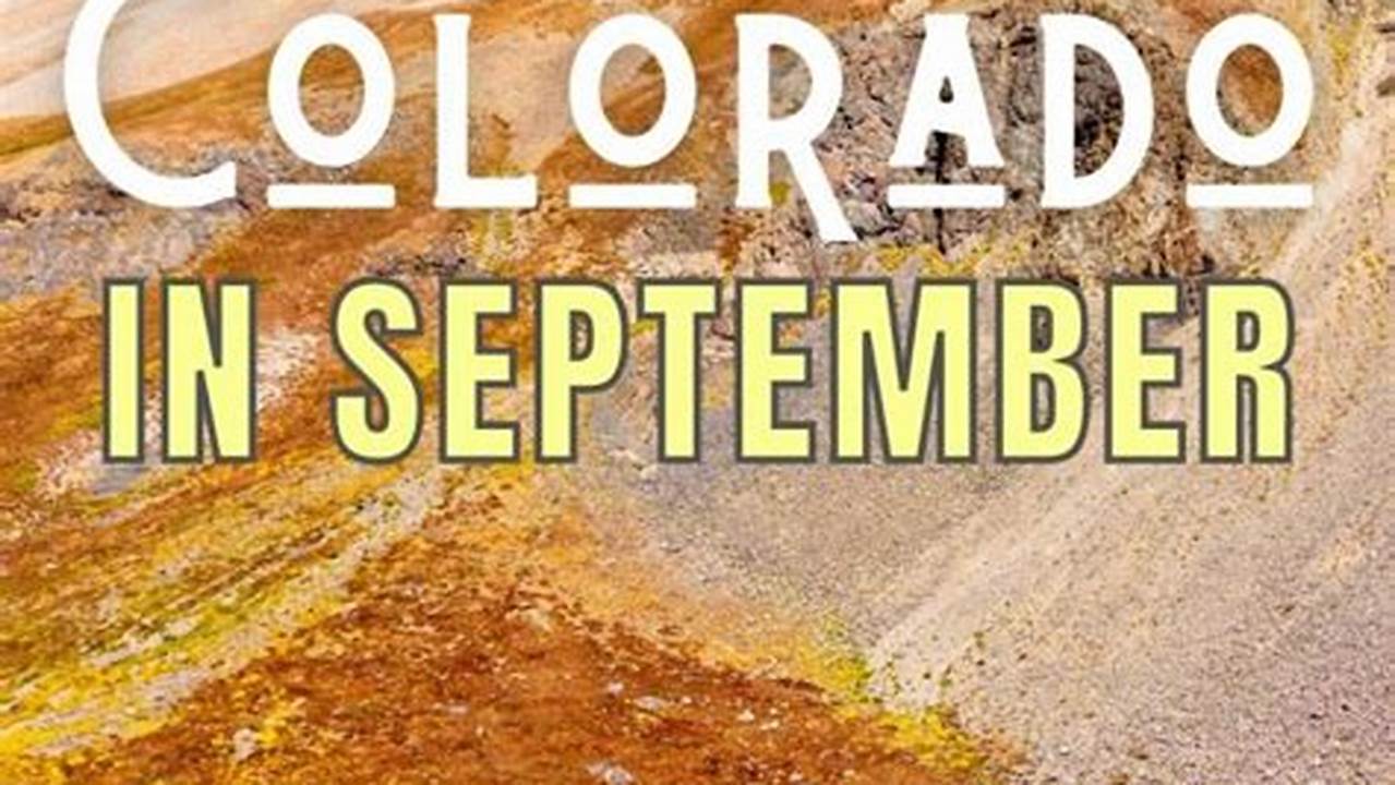 Things To Do In Colorado In September 2024
