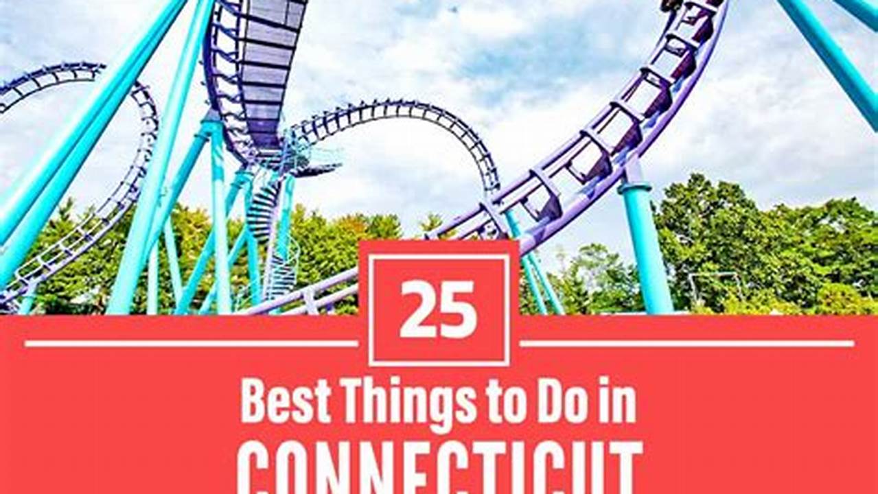 Things To Do In Ct January 2024