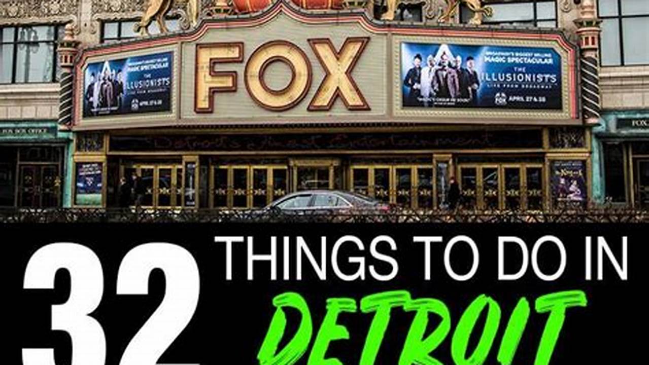 Things To Do In Detroit In April 2024