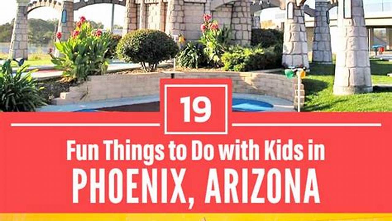 Things To Do In Phoenix In April 2024