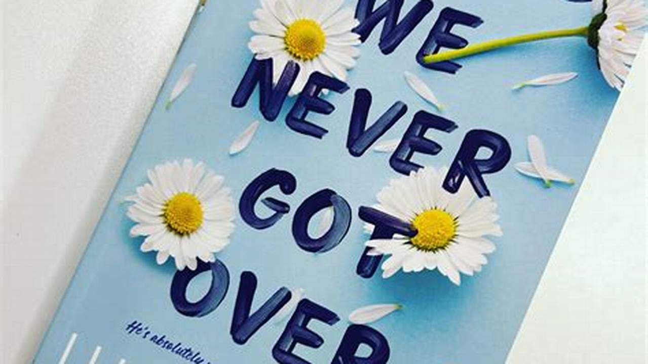 Things We Never Got Over Movie Release Date 2024