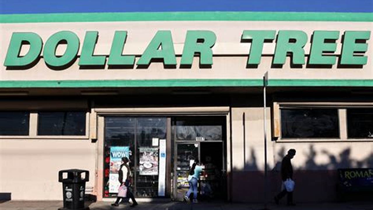 This Isn’t The First Time Dollar Tree Has Announced A Price Hike., 2024