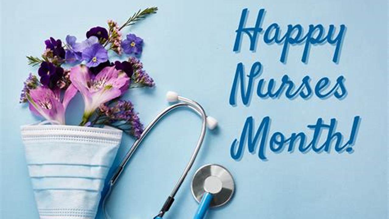 This Year&#039;s Theme, Nurses Make The Difference, Honors The Incredible Nurses Who Embody The Spirit Of Compassion And Care In Every Health Care Setting., 2024