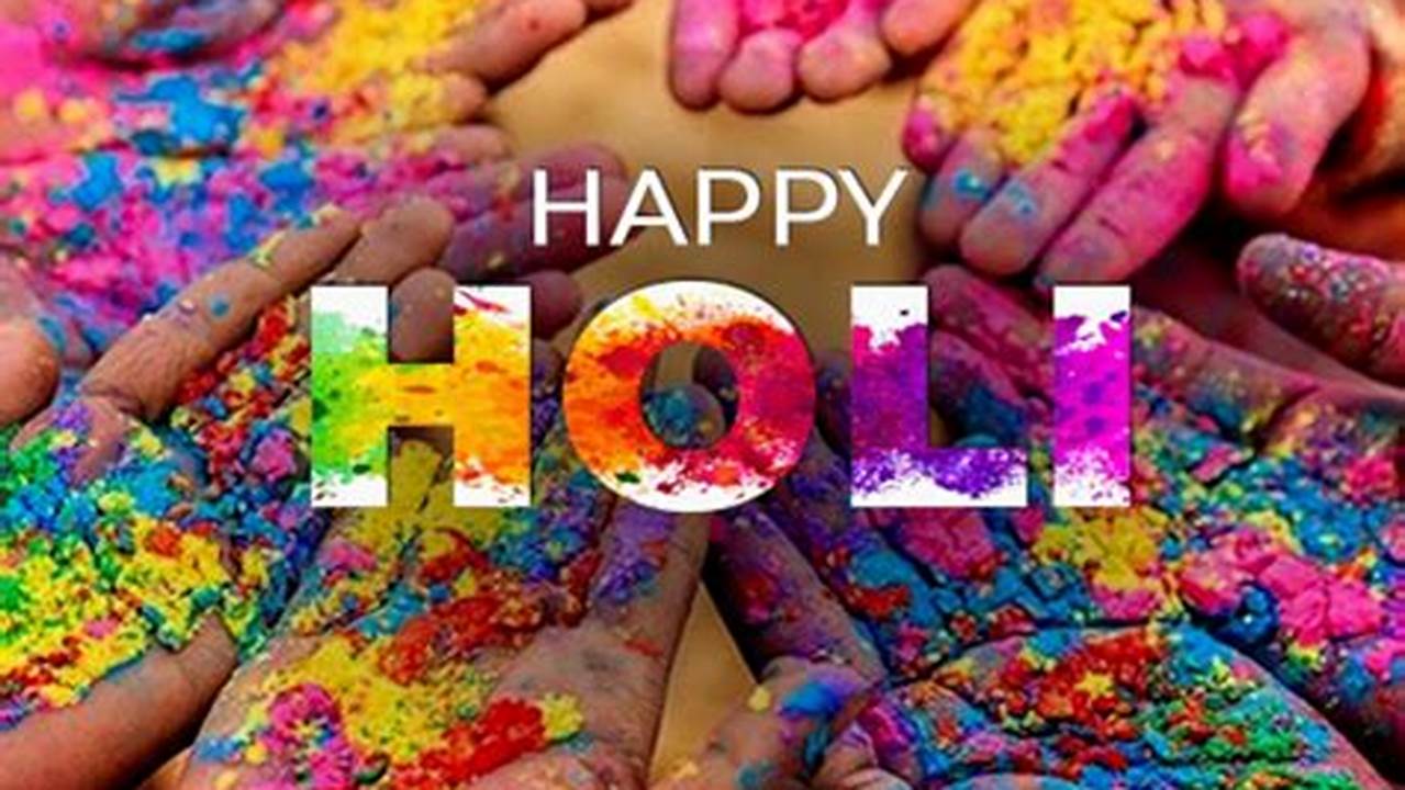 This Year, Holi Will Be Celebrated On March 25, 2024, Which Is Monday., 2024