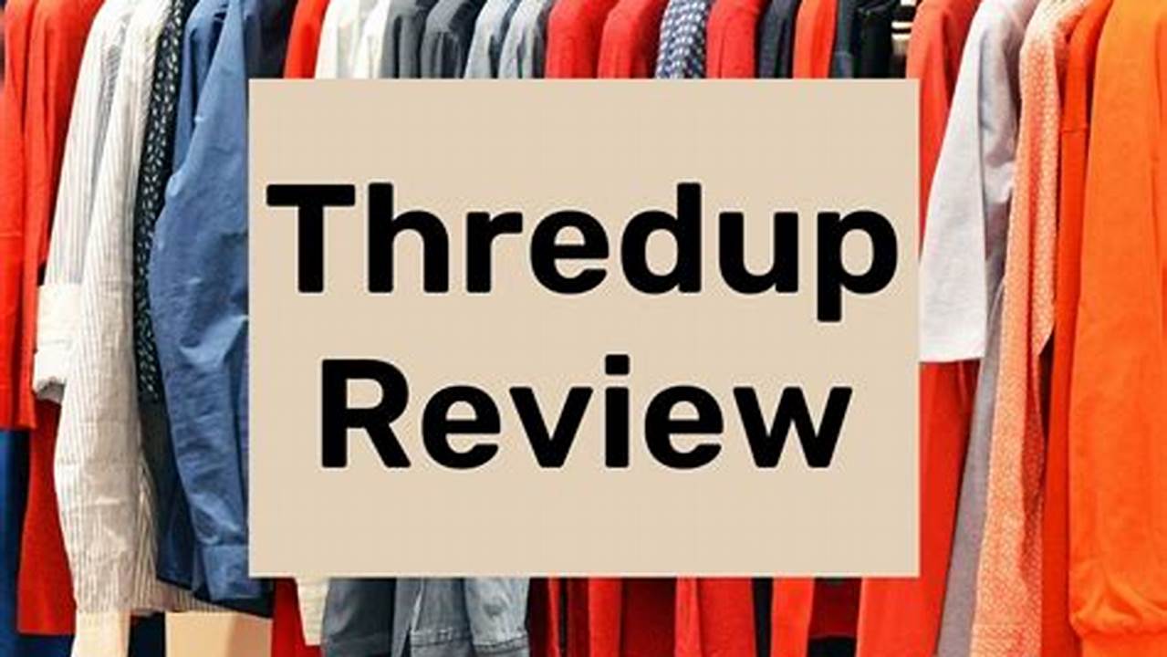 Thredup Reviews 2024