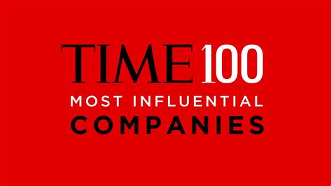 Time 100 Most Influential Companies 2024