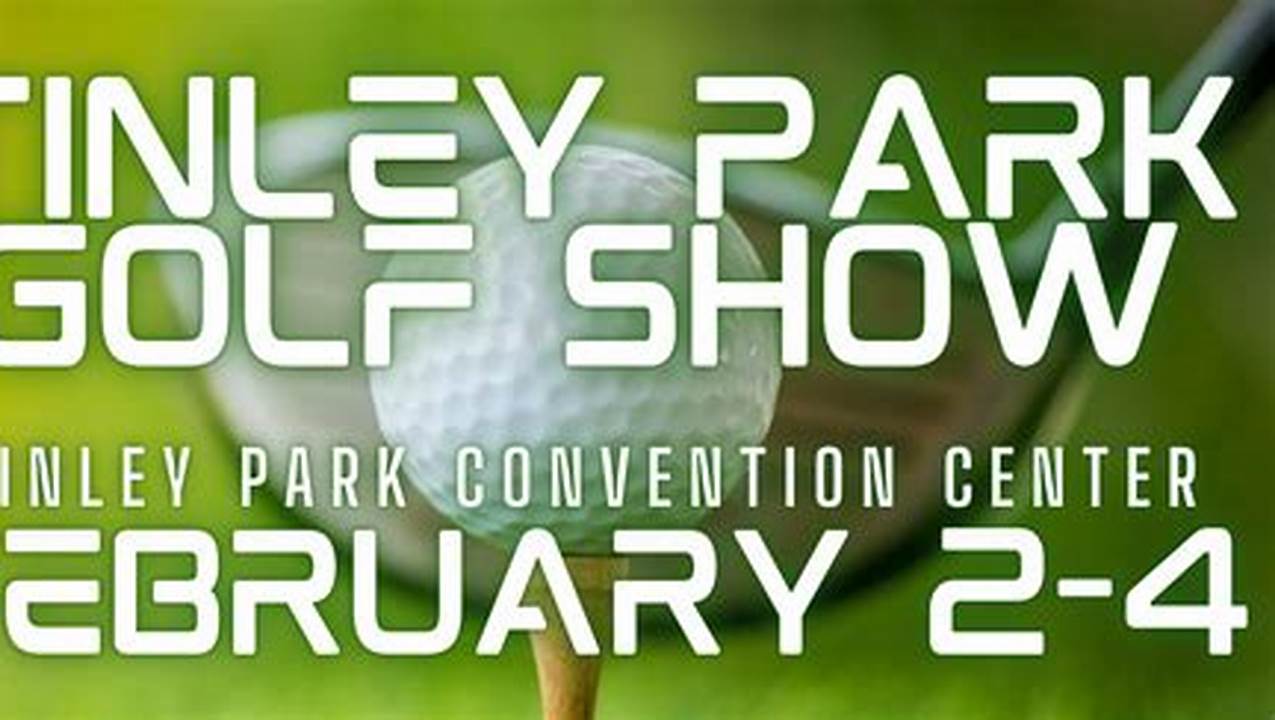 Tinley Park Golf Expo 2024