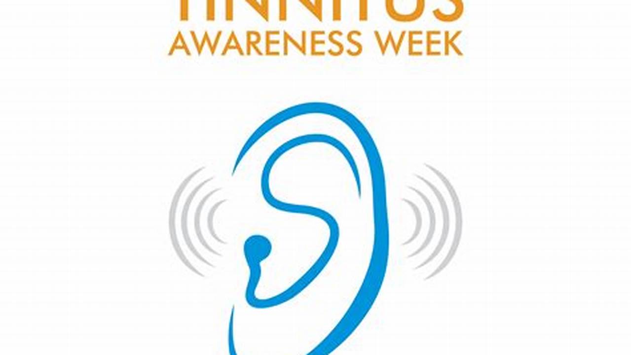 Tinnitus Awareness Week 2024