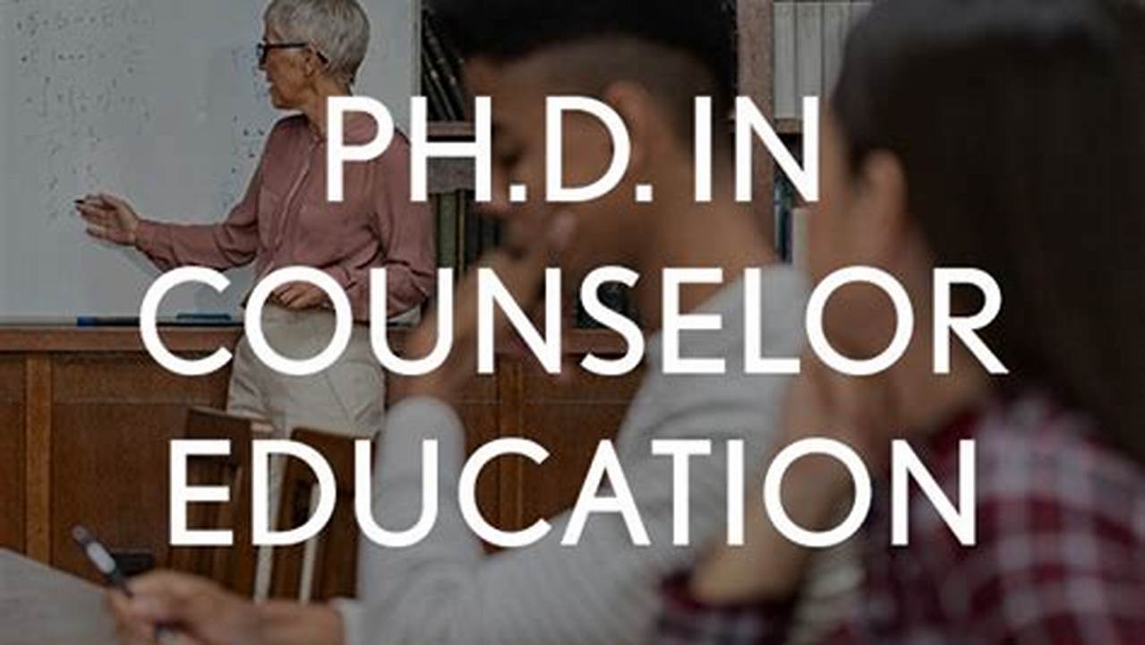 Tips For Applying To Accelerated PhD In Counseling Education Programs, Collages