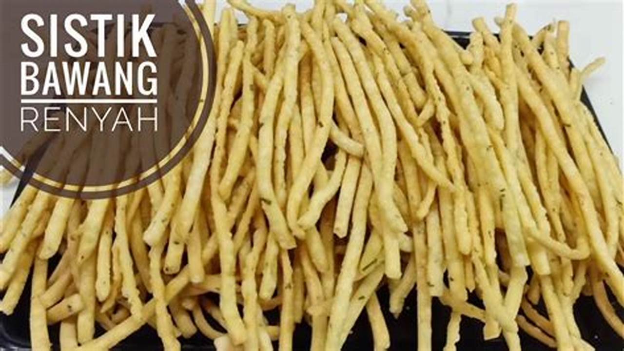 Tips Membuat Sistik Bawang Renyah, Resep4-10k