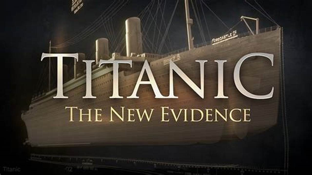 Titanic Documentary 2024