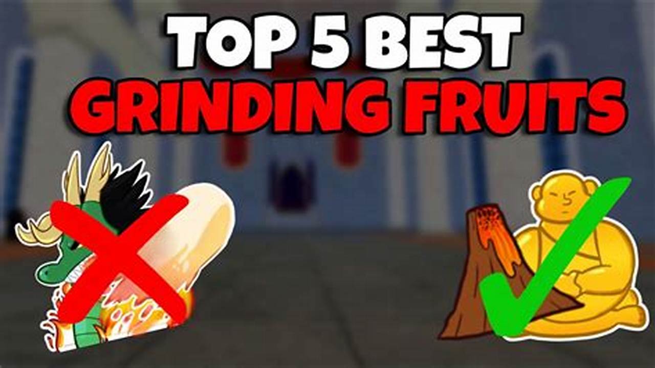 Top 10 Best Grinding Fruits In Blox Fruits 2024