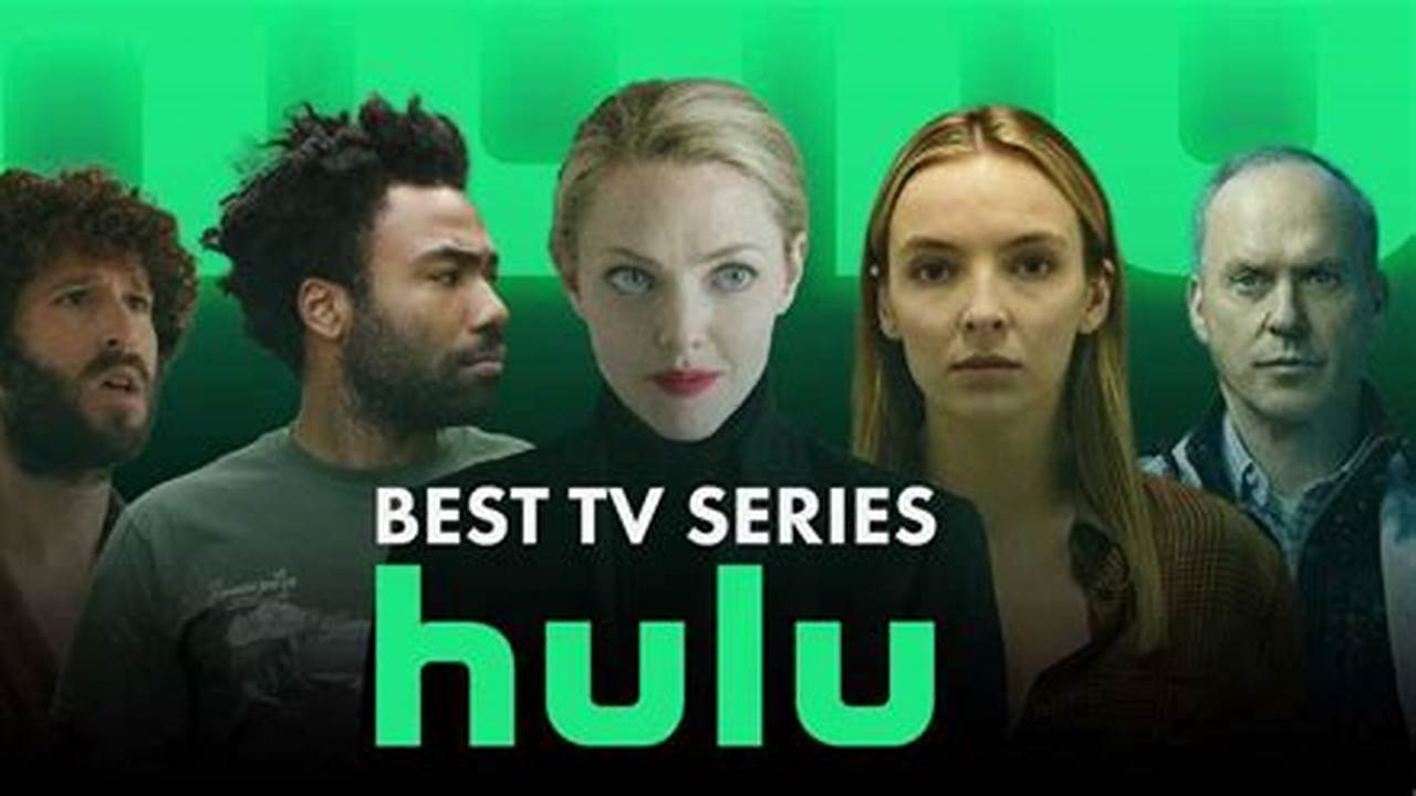 Top 10 Best Shows On Hulu 2024