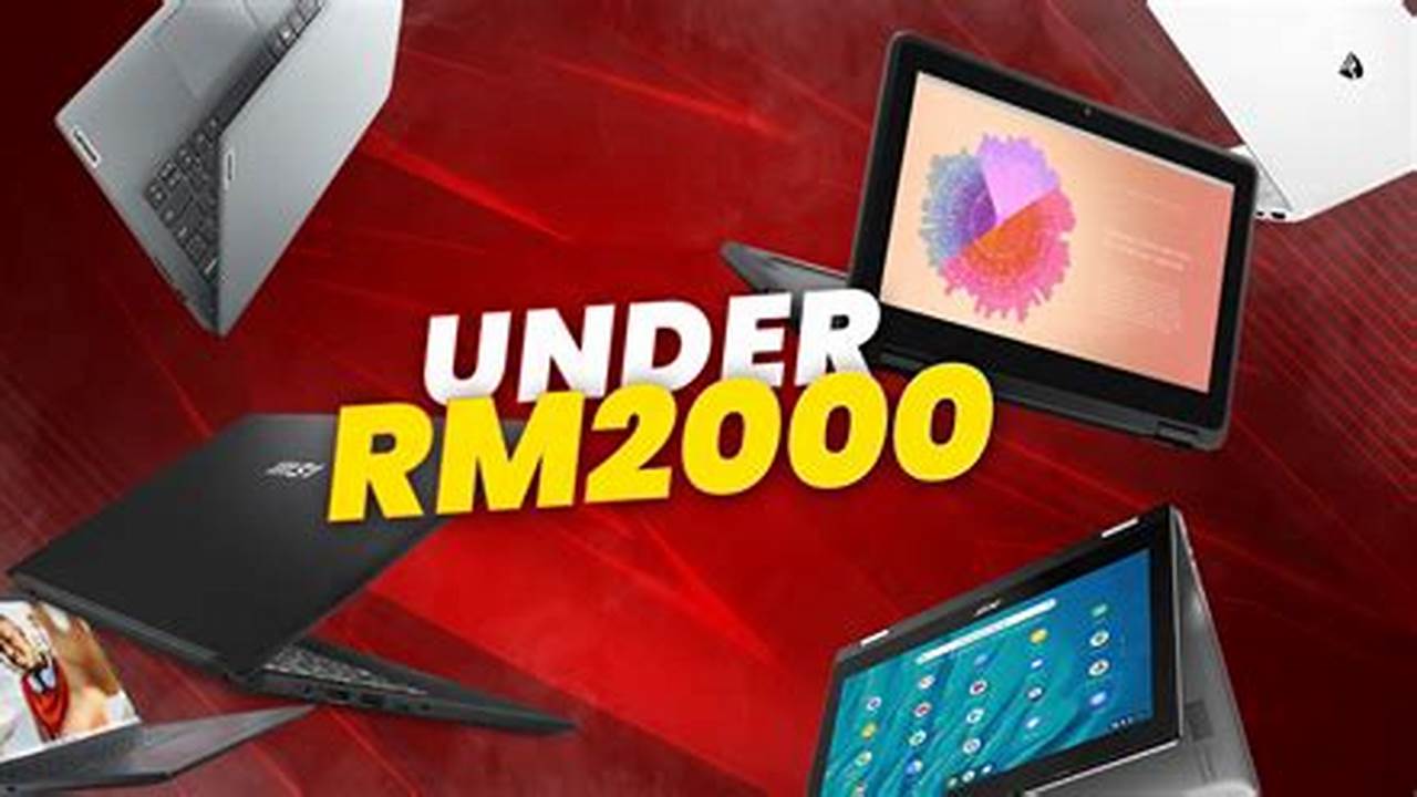 Top 10 Latest Budget Laptops Under Rm2000 In Malaysia (Mar 2024) Price, 2024