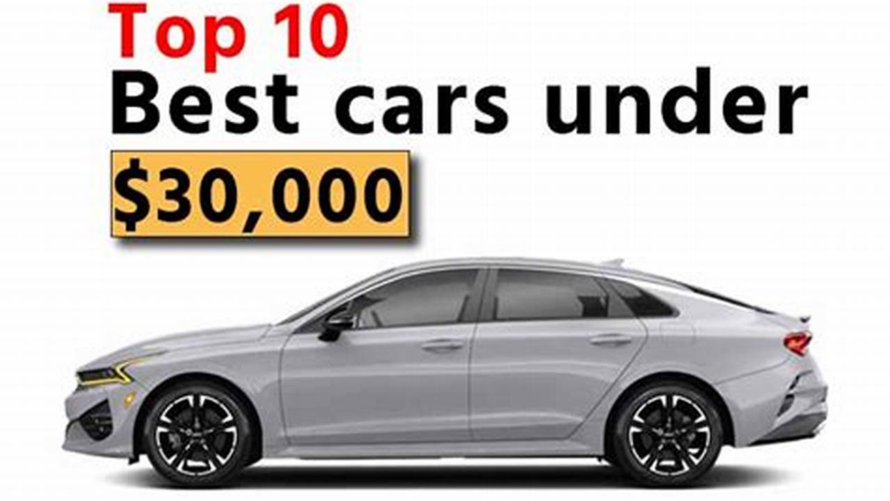 Top 2024 Cars Under $30k