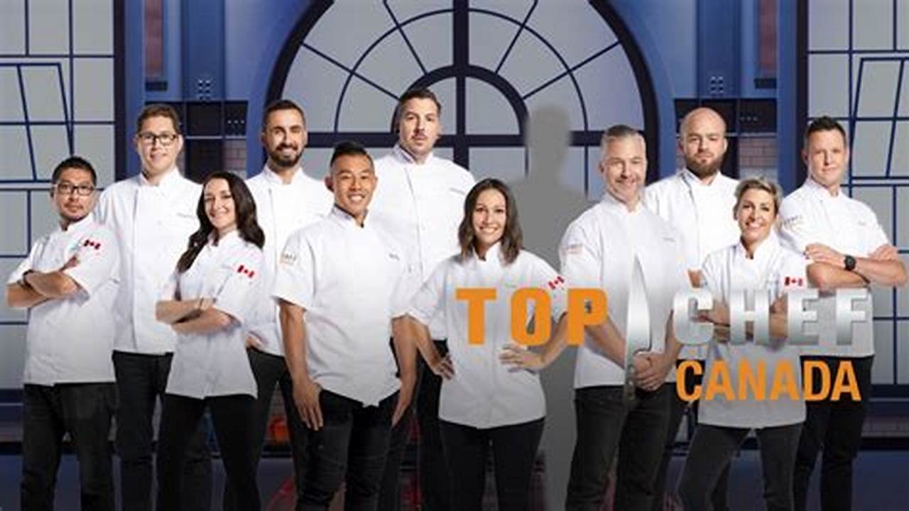 Top Chef Canada 2024