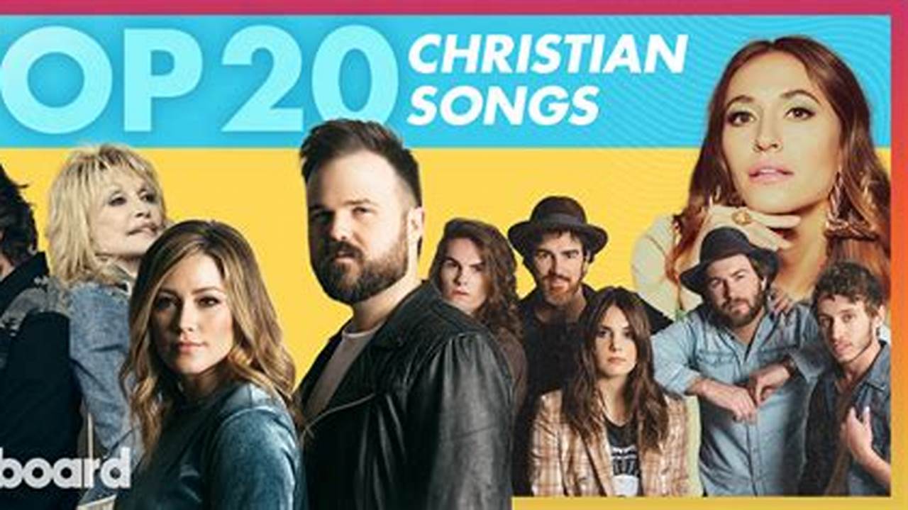 Top Christian Songs 2024 Billboard Top 10