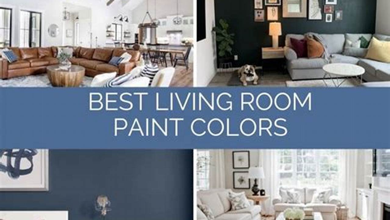 Top Living Room Paint Colors 2024