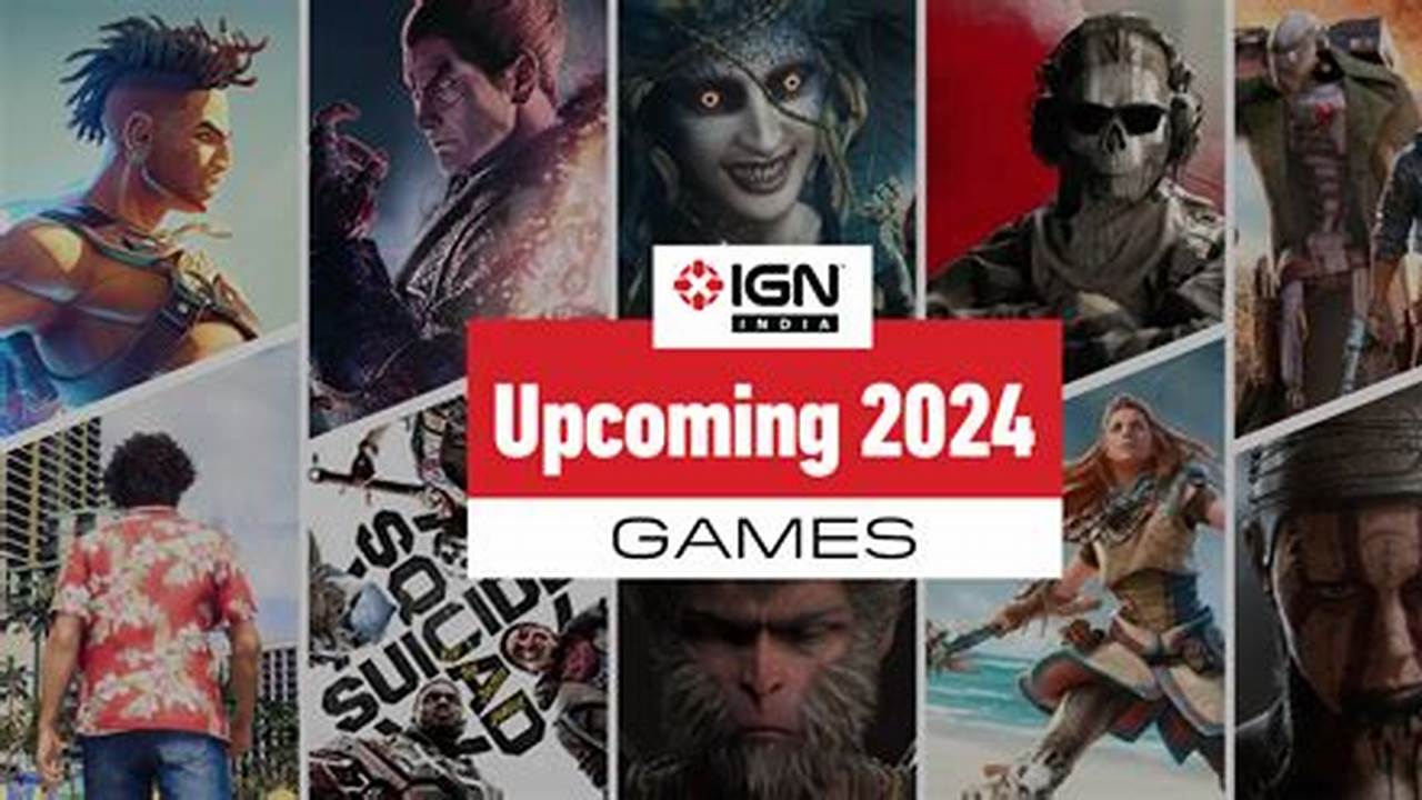 Top Ten Most Anticipated Games Of 2024