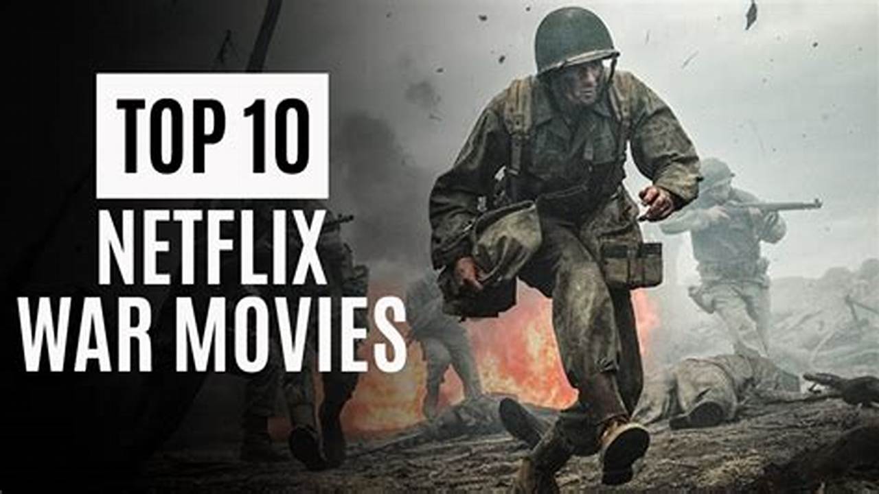 Top Ten War Movies 2024