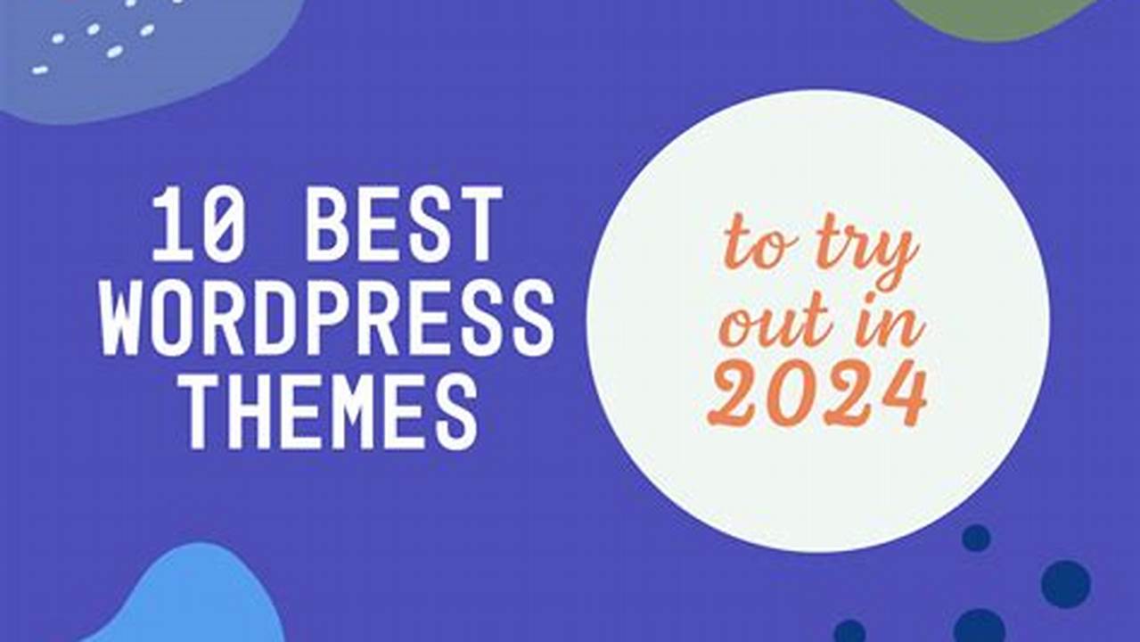 Top WordPress Themes 2024 List