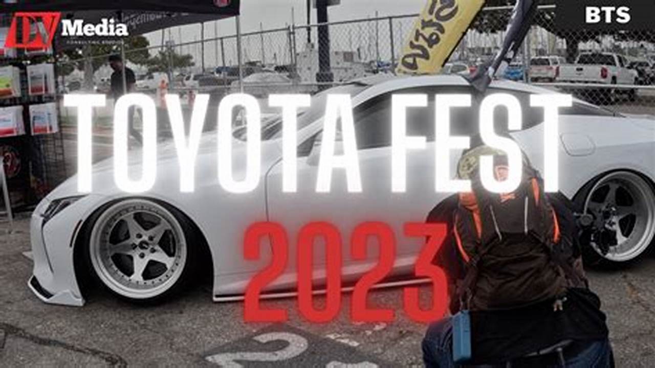 Toyota Fest 2024 Long Beach