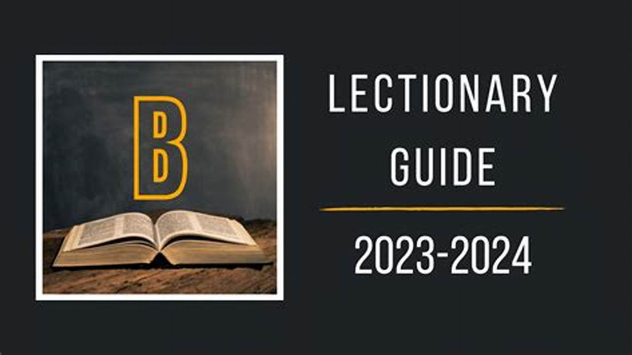 Tpw Lectionary Guides For The Revised Common Lectionary (Rcl) Are A Launch Pad For Your Weekly Sermon And., 2024