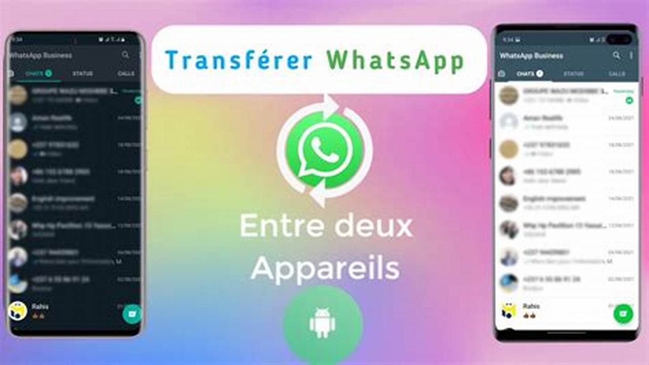 Transférer Un Compte Whatsapp Sur Un Autre Téléphone