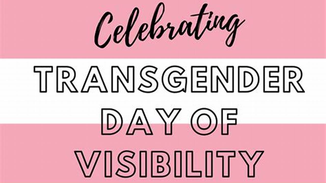 Transgender Day Of Visibility 2024 Australia