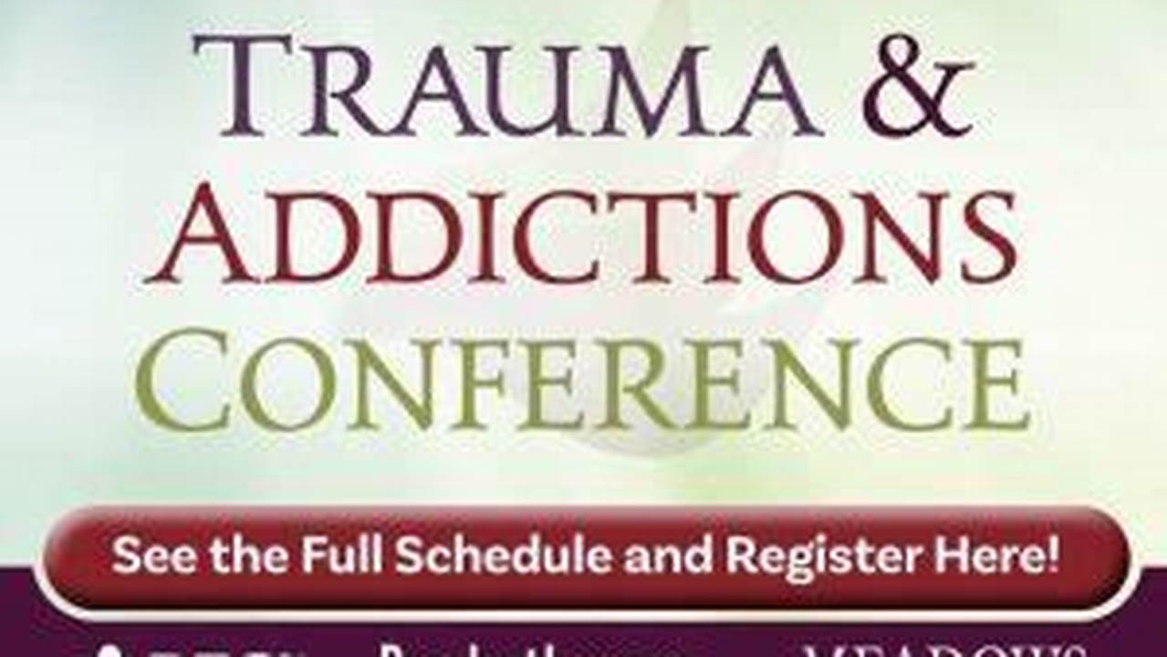 Trauma And Addictions Conference 2024
