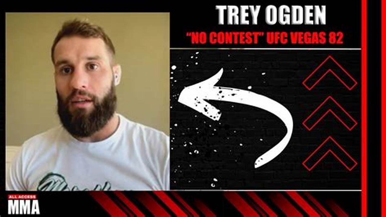 Trey Ogden No Contest